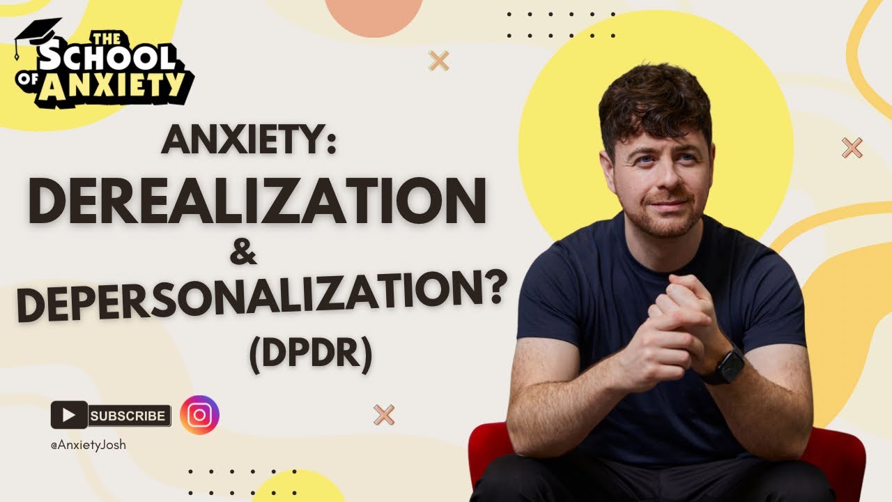 Derealization & Depersonalization: Overcoming This Strange Anxiety Symptom