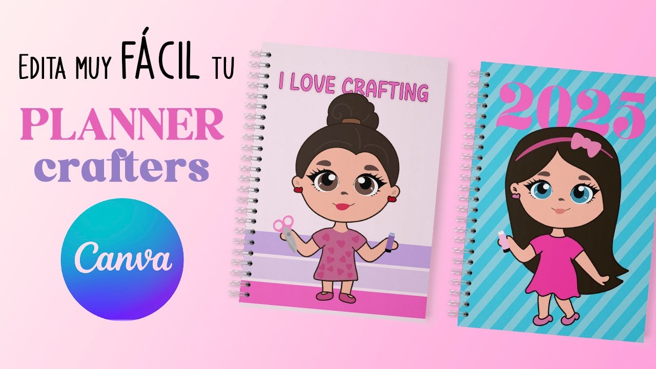 📒✂️ Edita FÁCIL tu propio PLANNER 2025 para CRAFTERS 🗓💗
