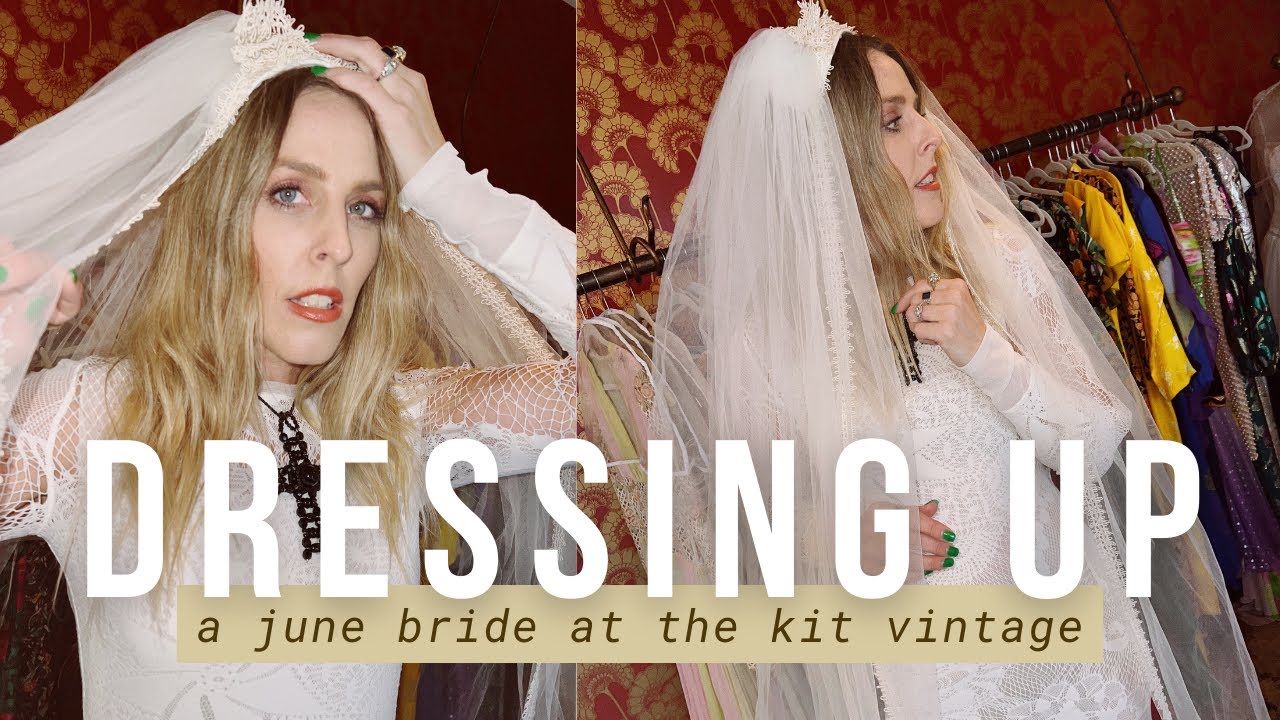 WEARING FOUR VINTAGE WEDDING DRESSES WITH THE KIT VINTAGE