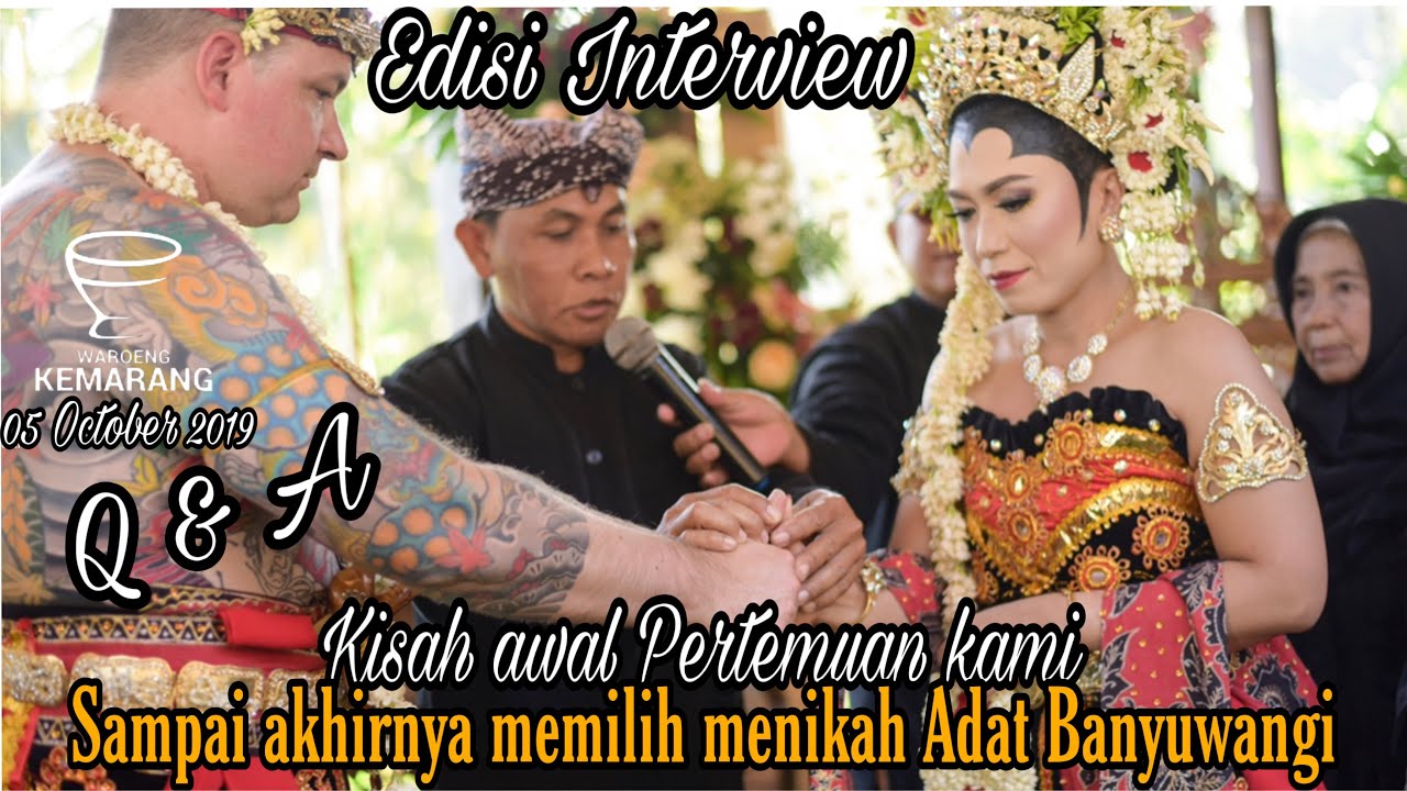 Q&A ⁉️ KISAH AWAL PERTEMUAN KAMI || MENU HIDANGAN ASLI OSING di PERNIKAHAN KAMI