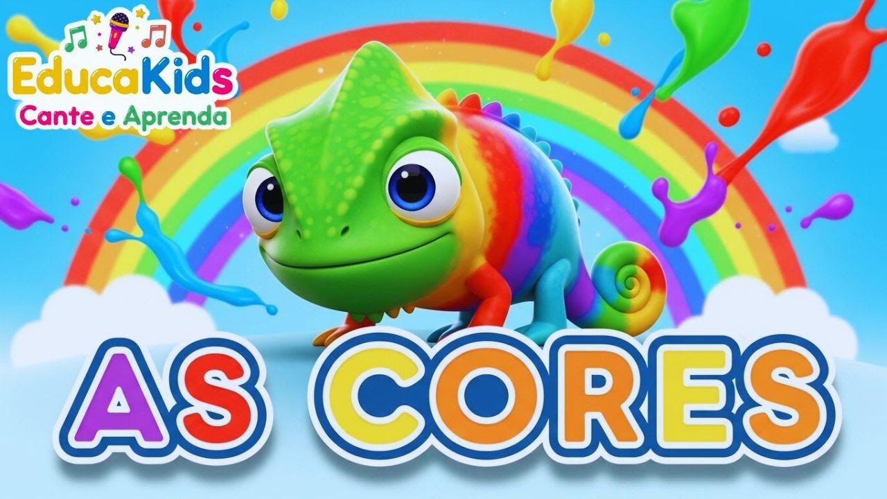 🌈 As Cores com o Camaleão 🦎🎶 Canções Infantis para Aprender Brincando