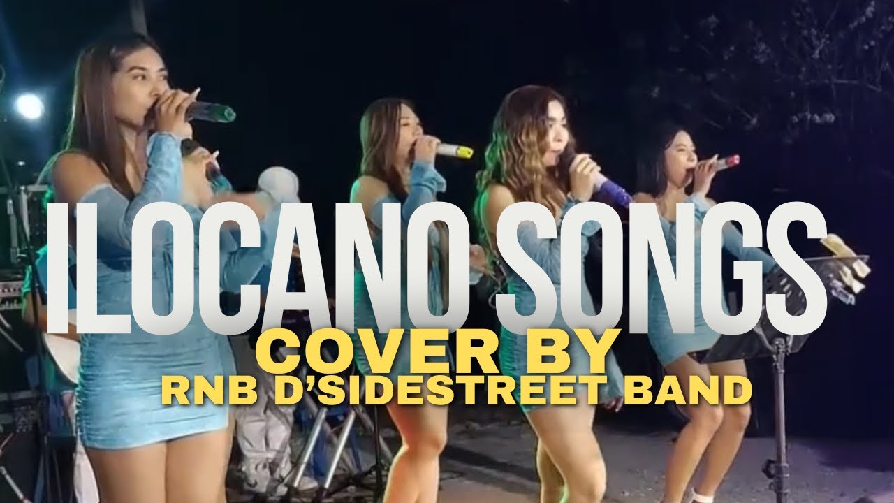 Ilocano Songs | RnB D’Sidestreet Band Cover