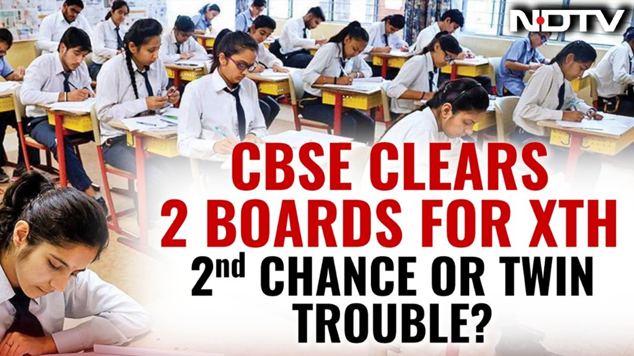 CBSE Class 10 Exams Twice A Year From 2026. First Mandatory, Second Optional