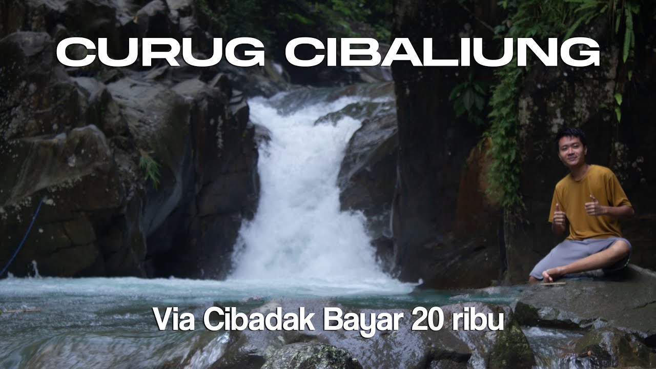 Rute Curug Cibaliung Sukamakmur Bogor | Harga Tiket dan Fasilitas