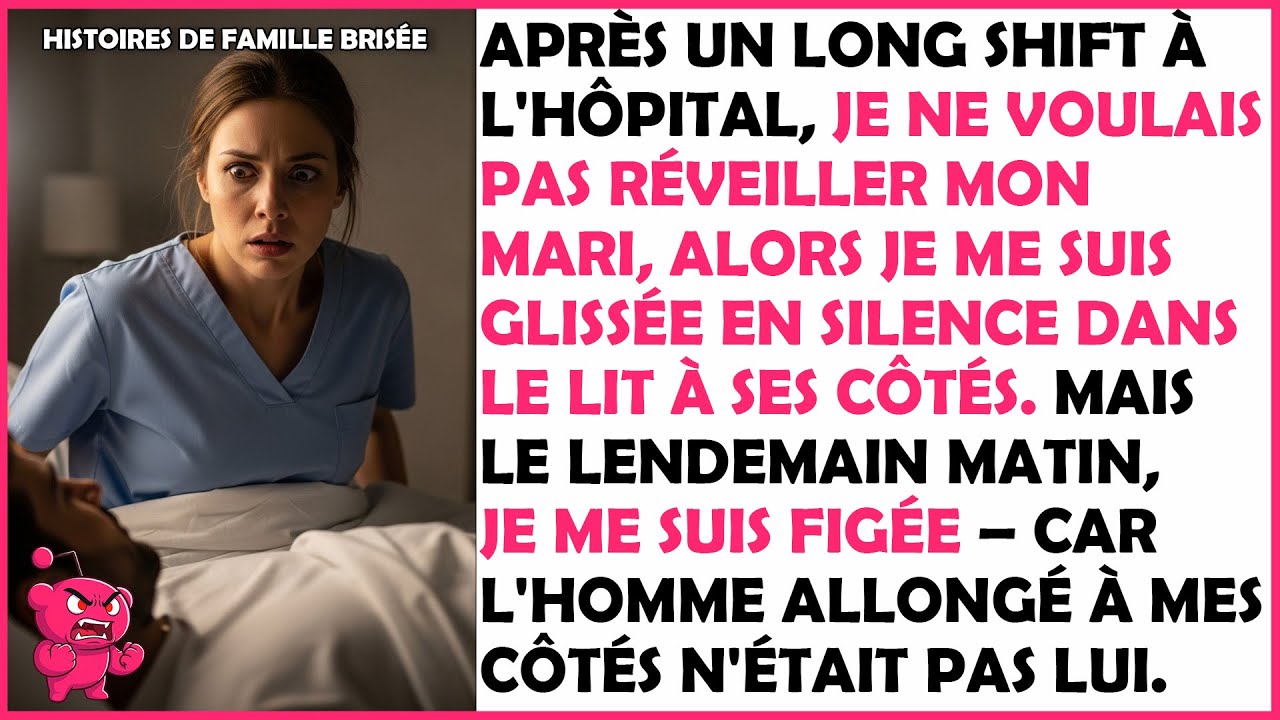 Chez moi, je me suis glissée dans le lit, mais au matin, l'homme à mes côtés n'était pas mon mari…