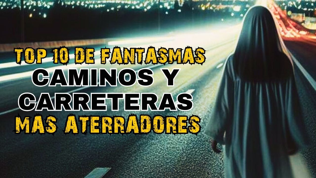 Top 10 de VIDEOS DE FANTASMAS EN Carreteras y Caminosl Pasillo Infinito