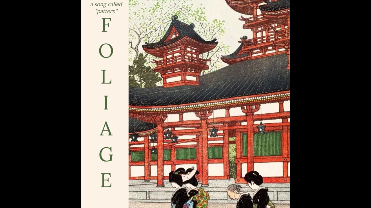 Foliage - Pattern (Official Audio) (2019)