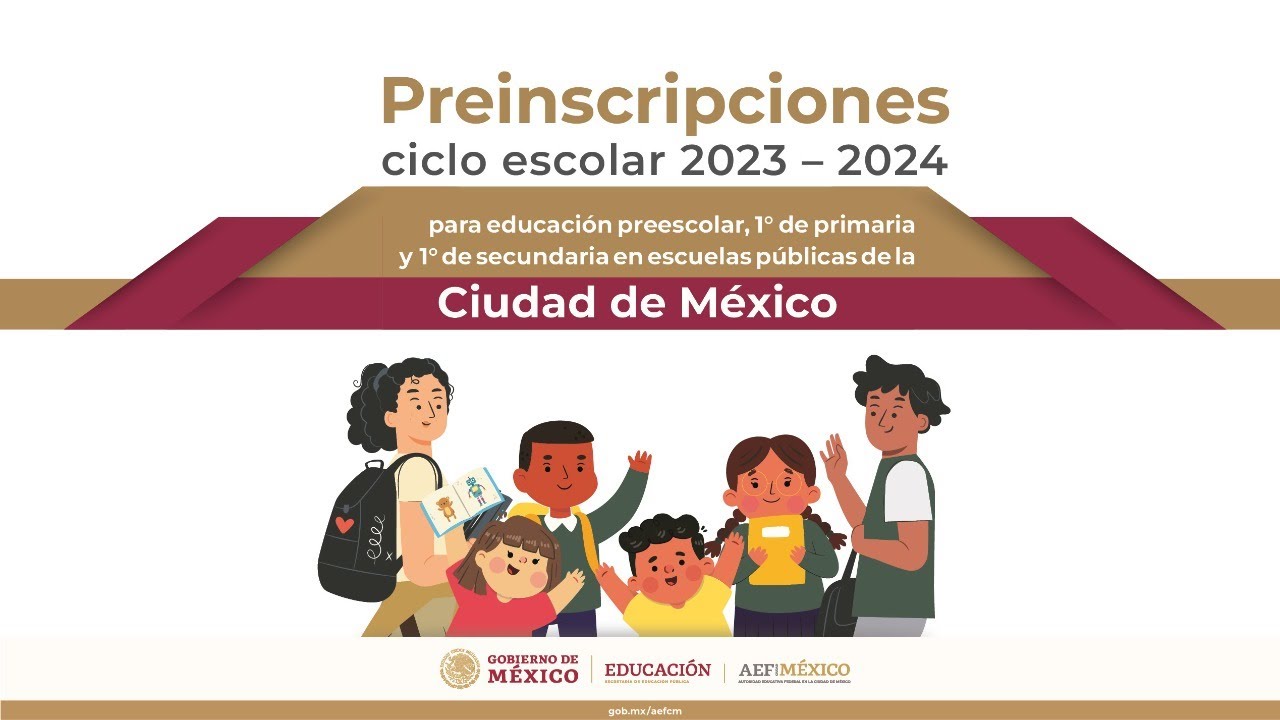 Preinscripciones para educación preescolar, 1° de primaria, 1° de secundaria ciclo escolar 2023-2024