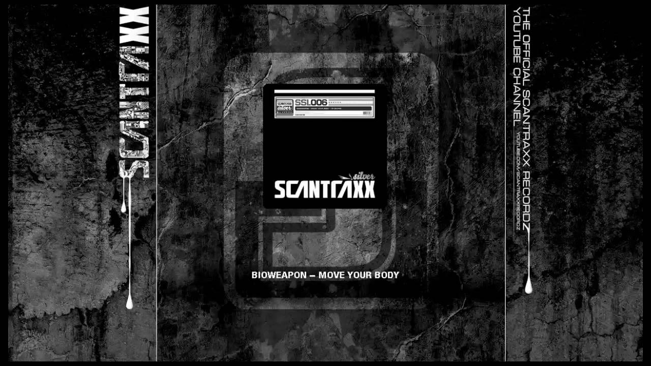 Silver 006 - Bioweapon - Move Your Body (HQ)