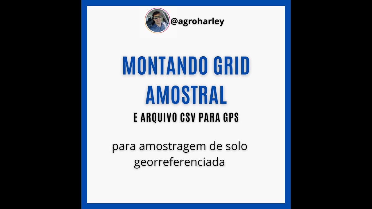 Montando GRID amostral para amostragem de solo georreferenciada e arquivo CSV para GPS