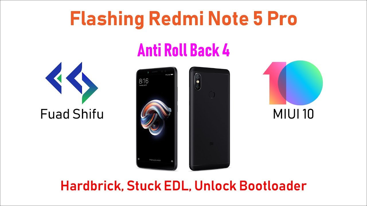 Cara Flashing Redmi Note 5 Pro Anti Roll Back 4 (ARB4) Hardbrick Stuck EDL Unlock Bootloader