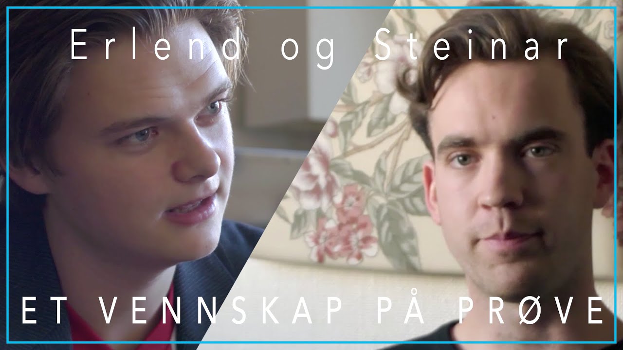 Erlend og Steinar – En potensielt ny venn