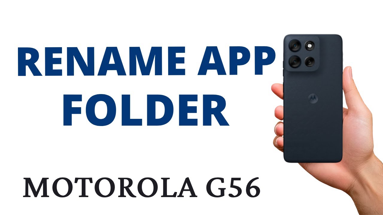 How to RENAME an APP FOLDER on the MOTO G56!