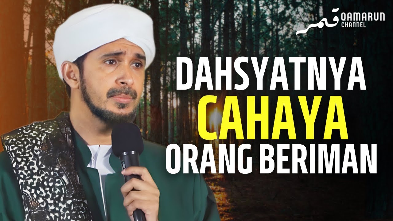 Amal Kamu Penentu Sekuat Mana Cahaya Menerangi Jalanmu | Habib Ali Zaenal Abidin al-Hamid