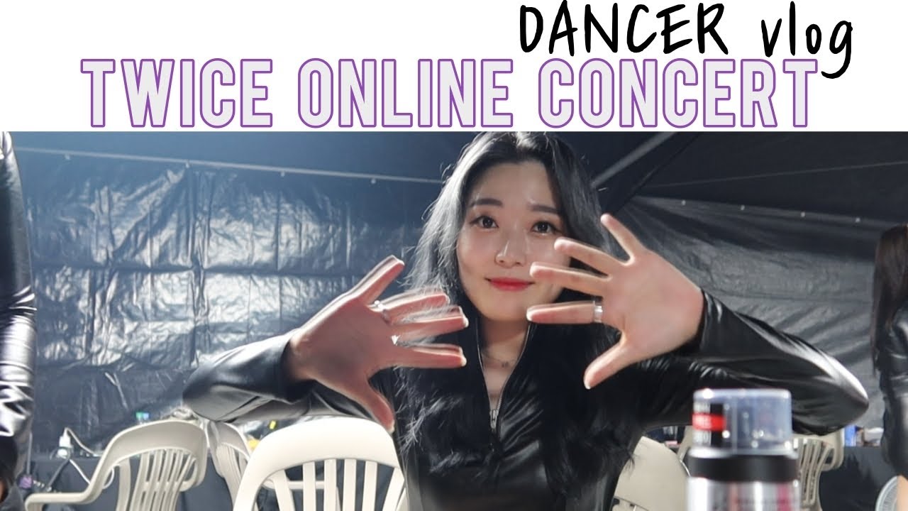 Dancer vlog : TWICE ONLINE CONCERT Beyond LIVE