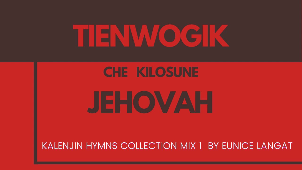 KALENJIN HYMNS COLLECTION MIX 1 BY EUNICE LANGAT.