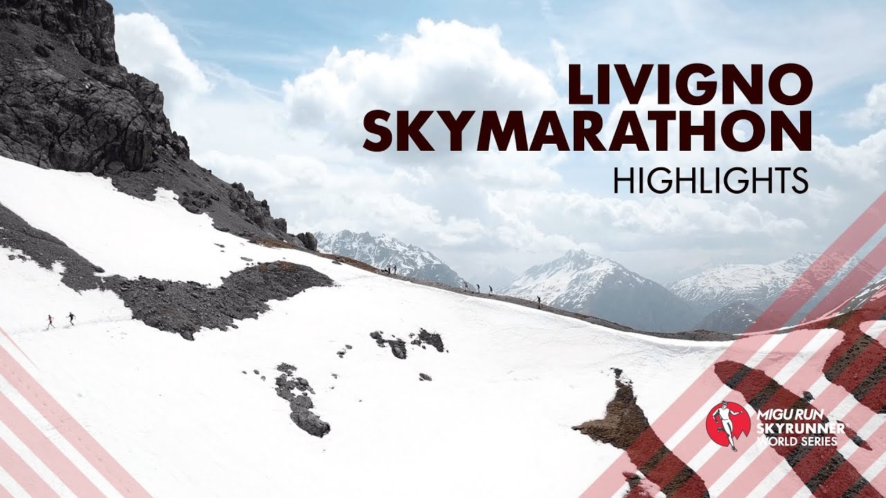 LIVIGNO SKYMARATHON 2019 - HIGHLIGHTS / SWS19 - Skyrunning