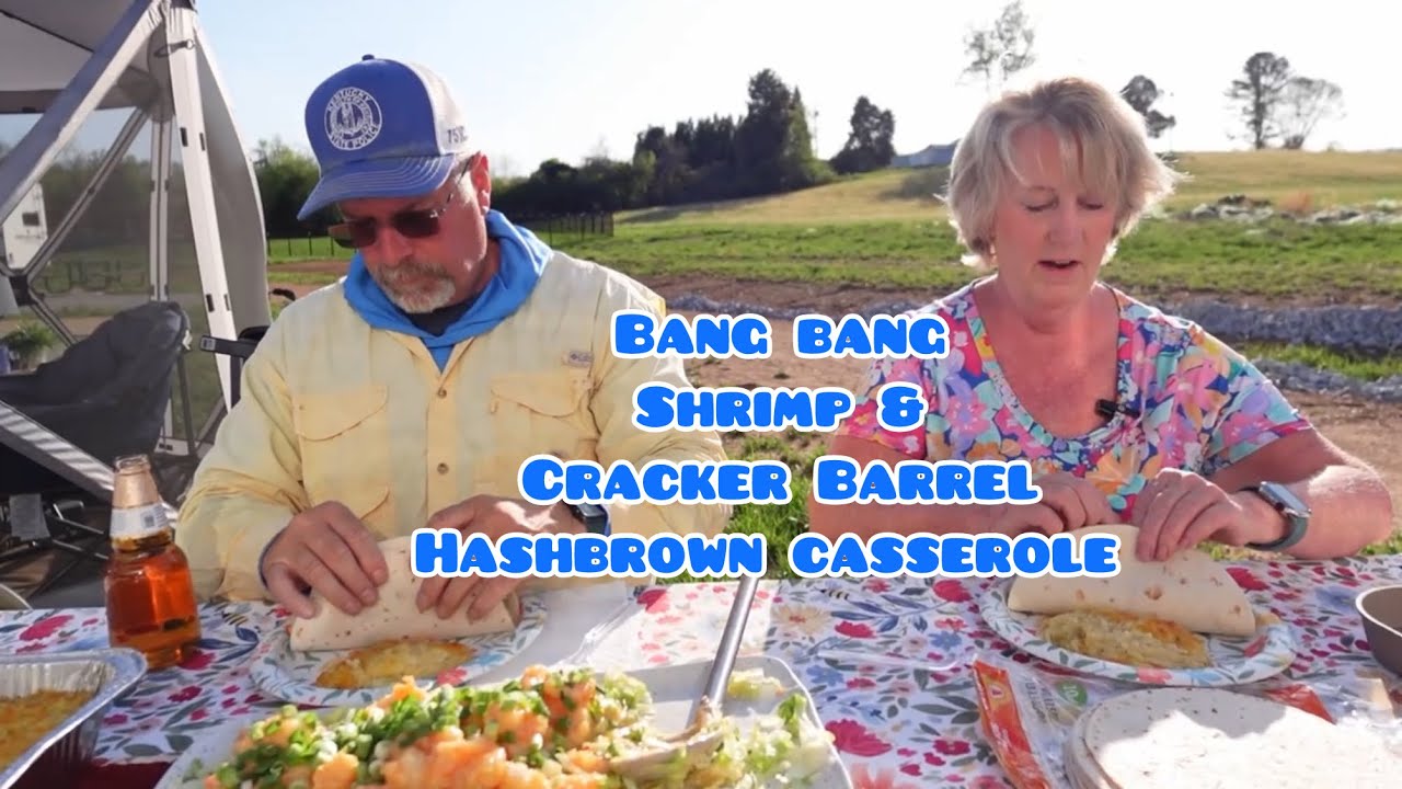 Bang Bang Shrimp & Cracker Barrel Hashbrown Casserole at the Campground!