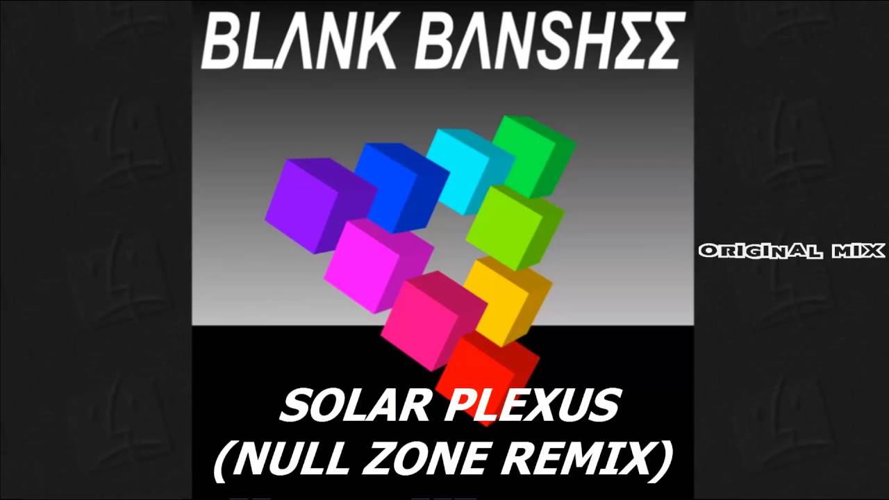 Blank Banshee - Solar Plexus (Null Zone Remix)