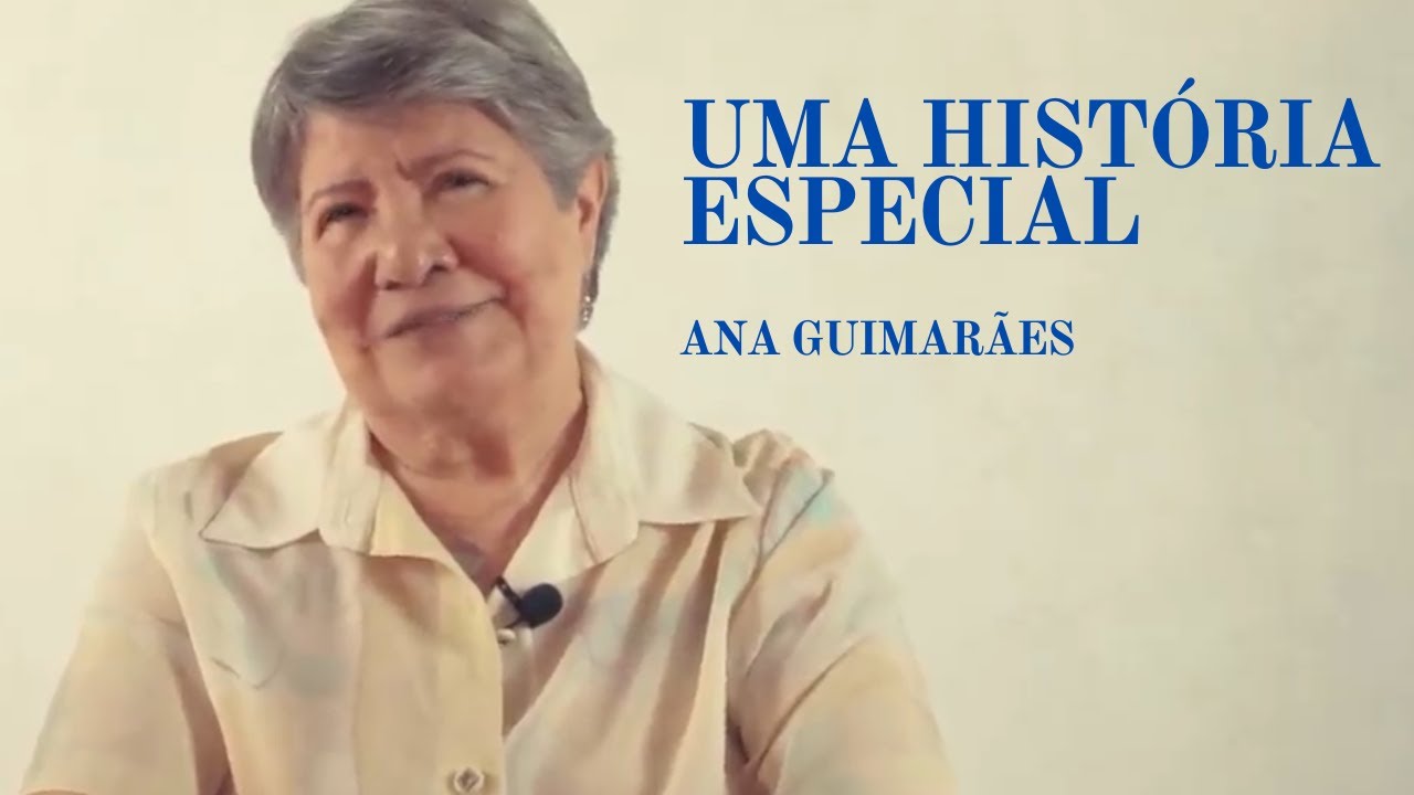 Uma história especial - Ana Guimarães