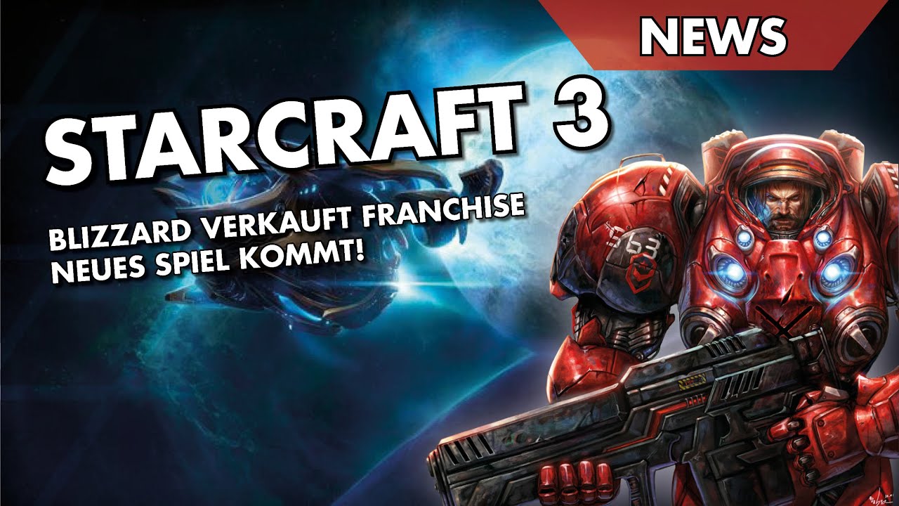 Blizzard verkauft StarCraft - Neues Spiel kommt!