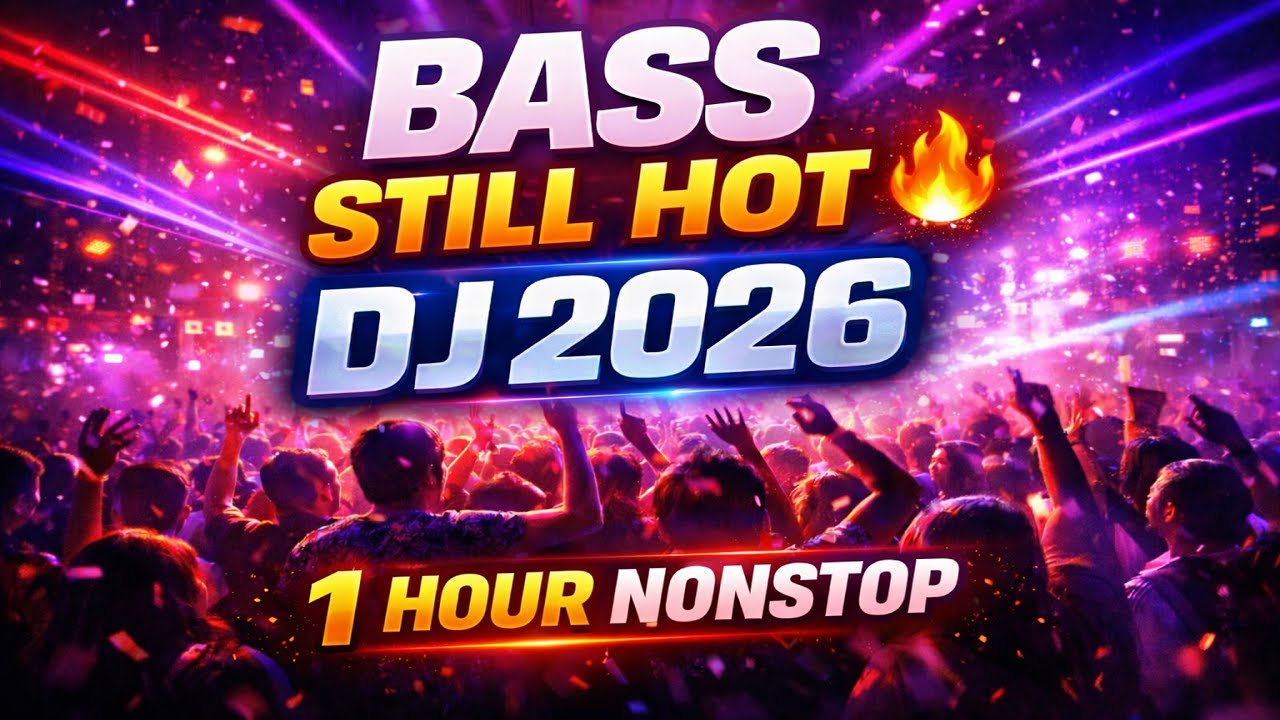 DJ 2026 Bass Still Hot | DJ Jedag Jedug Full Bass 1 Jam 🔥