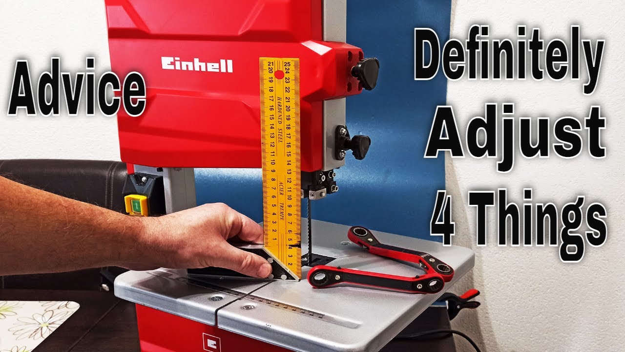 BANDSAW - HOW TO ADJUST BANDSAW BEFORE USE.- Advice