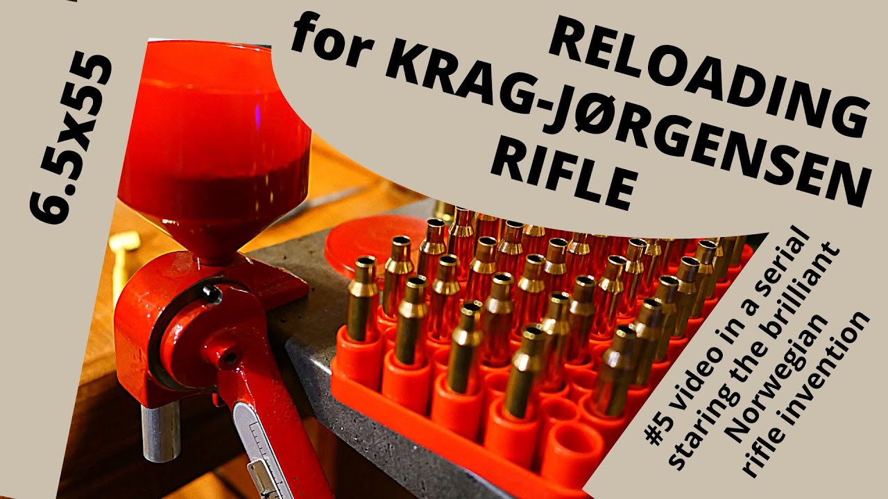 Reloading 6 5x55 for the Krag Jørgensen