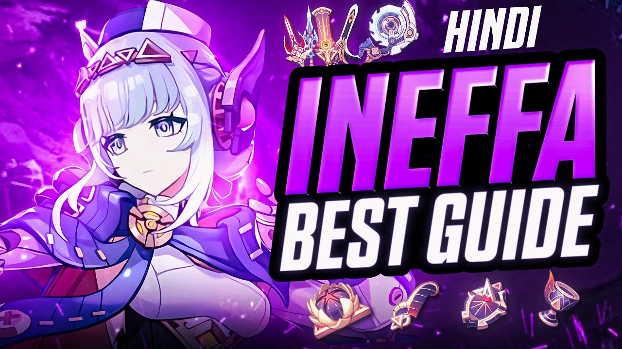 [HINDI] Best Ineffa Build Guide Video - Ineffa Best Weapon, Artifacts, Teams - Genshin Impact