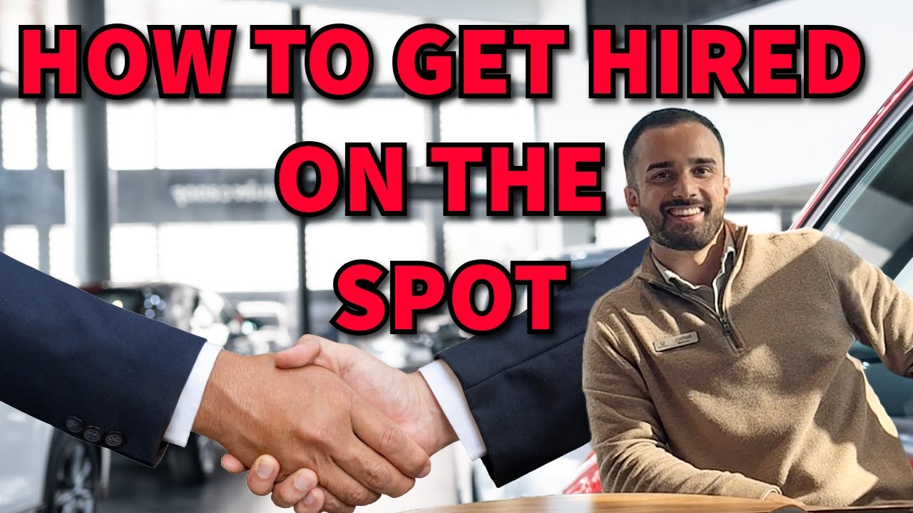 How to nail the interview at a car dealership! Sales interview tips