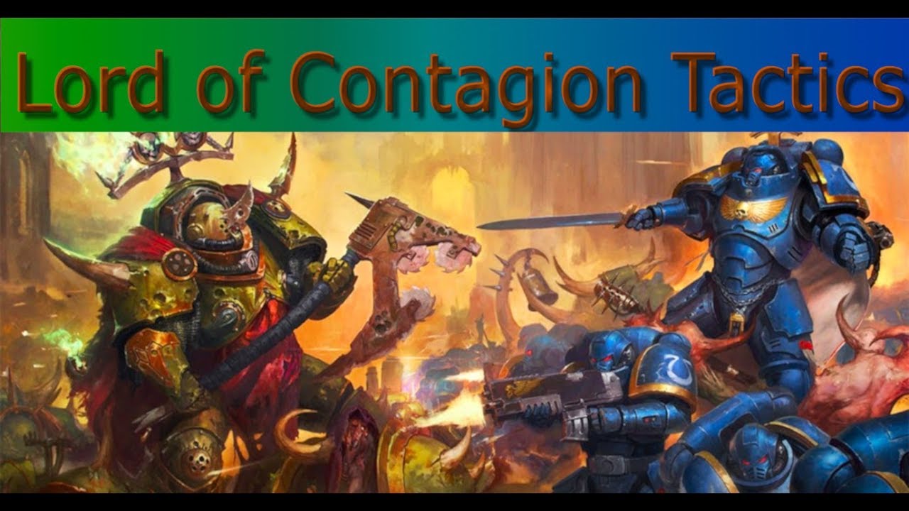 Lord of Contagion Tactics (WH40k)