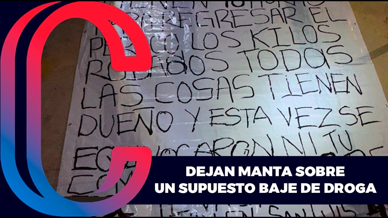 Dejan manta amenazante sobre un supuesto baje de droga en Mexicali