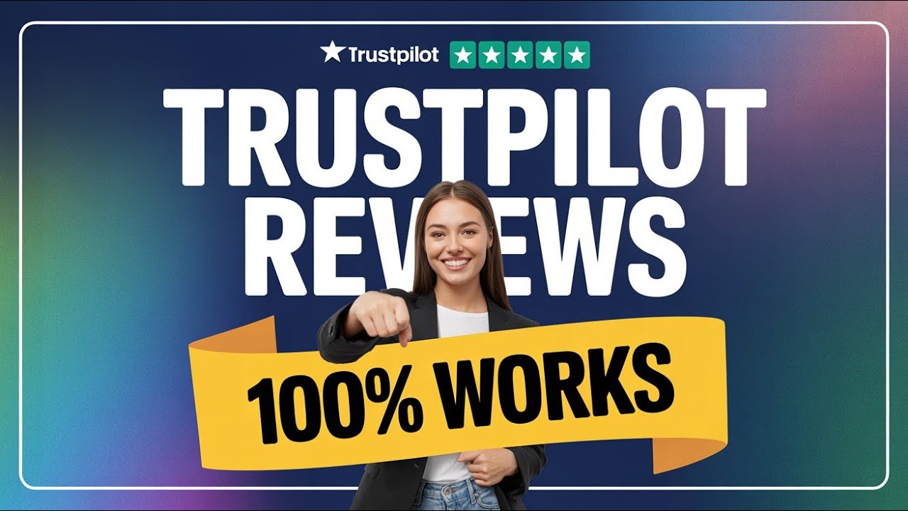Trustpilot Reviews |Trustpilot Verified reviews 2025 | How to get Trustpilot Reviews 2025