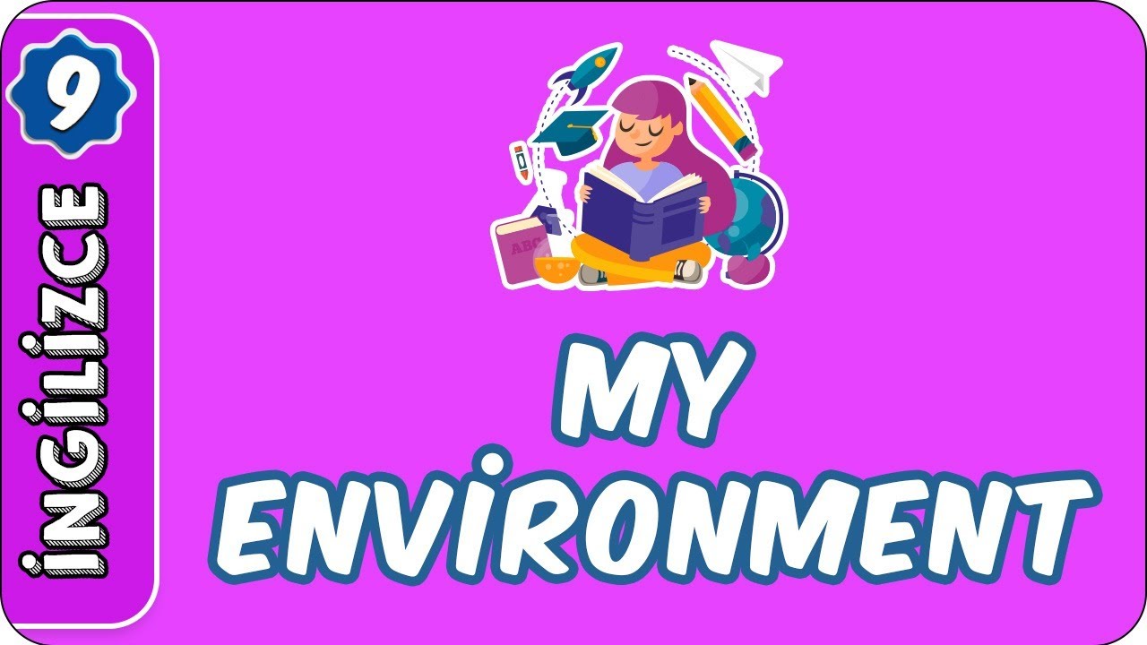 My Environment-2 | 9. Sınıf İngilizce