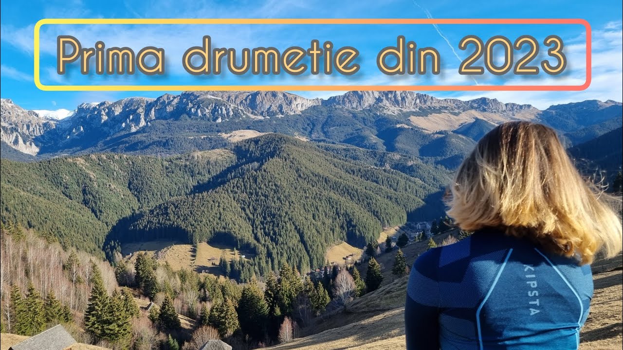 Prima drumetie din 2023 | Moieciu de Sus - Culmea Bisericutei