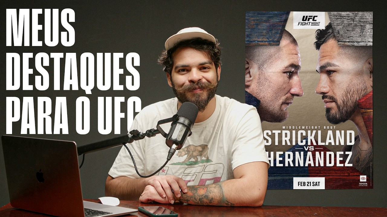 Meus Destaques Para O UFC Strickland vs Hernandez
