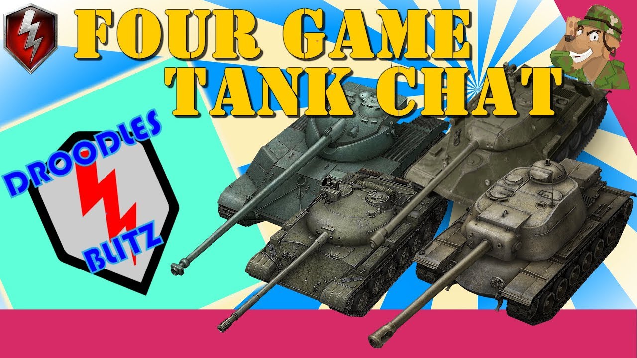 Droodles Blitz | Four Game Tank Chat | WoT Blitz [2019]