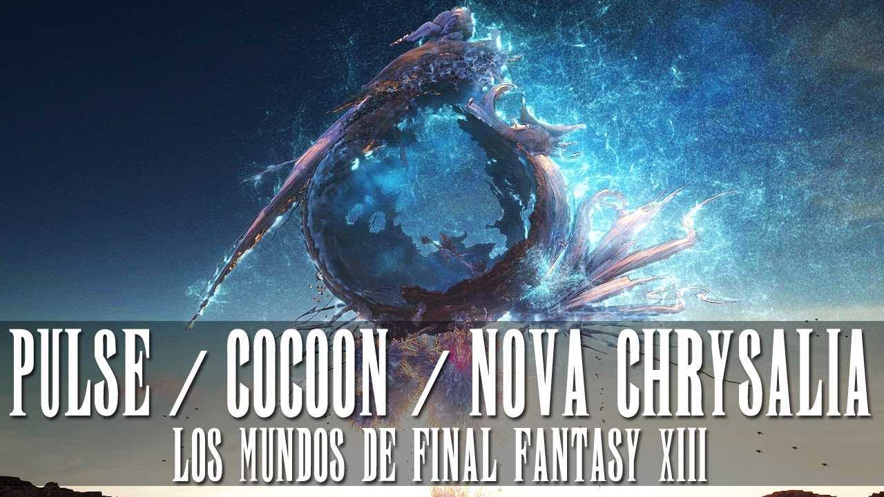Lore video: Pulse / Cocoon / Nova Chrysalia - El mundo de Final Fantasy XIII -