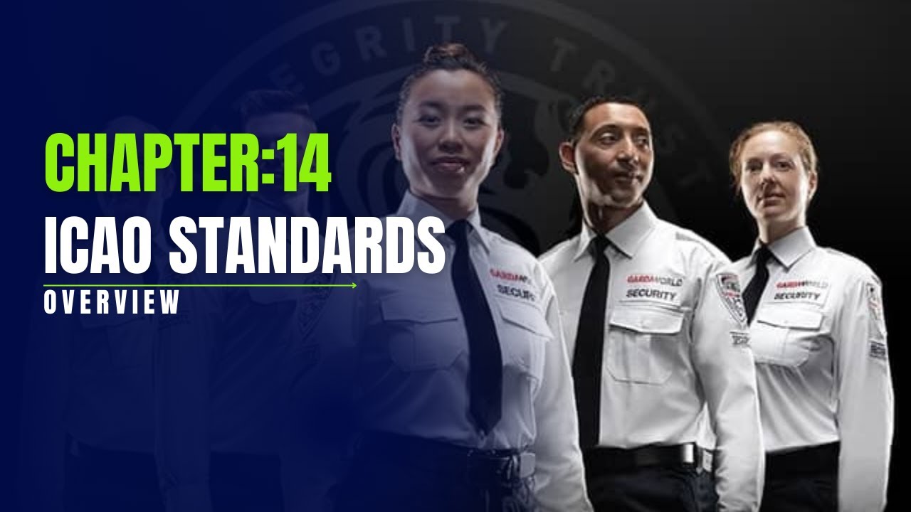 Chapter:14 | Overview of ICAO Standards | Airlines security screening | Airport security