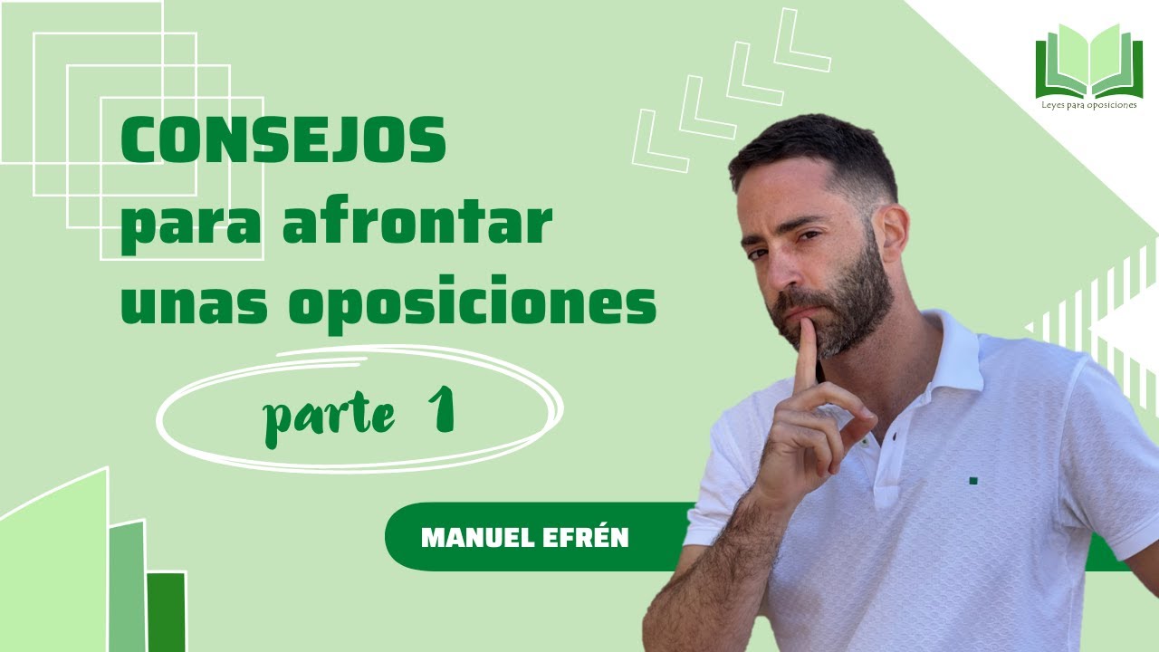 Consejos sobre como afrontar unas oposiciones - parte 1