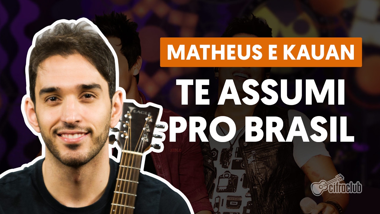 Te Assumi Pro Brasil - Matheus e Kauan (aula de violão simplificada)
