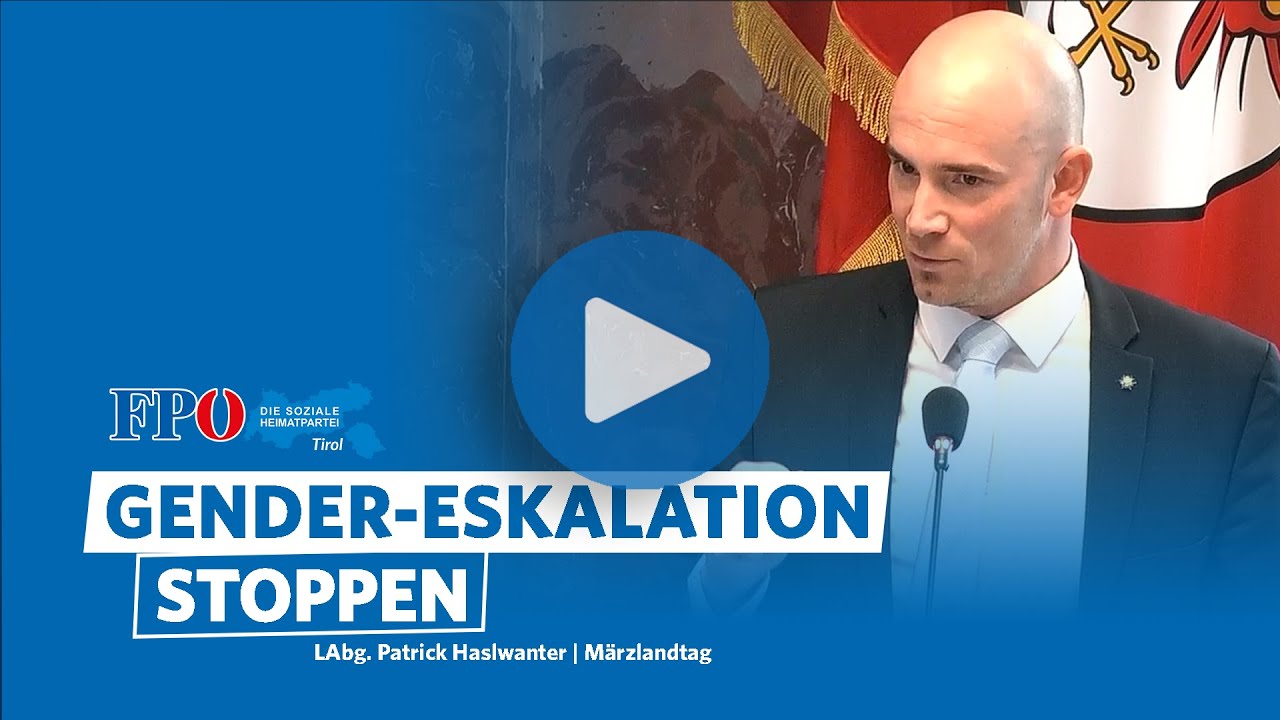 Gender-Wahn in Tirol stoppen | Patrick Haslwanter | März-Landtag 24