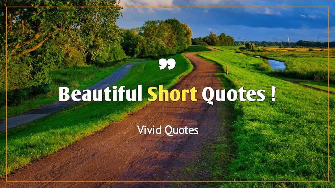 Beautiful Short Quotes | Life Lessons