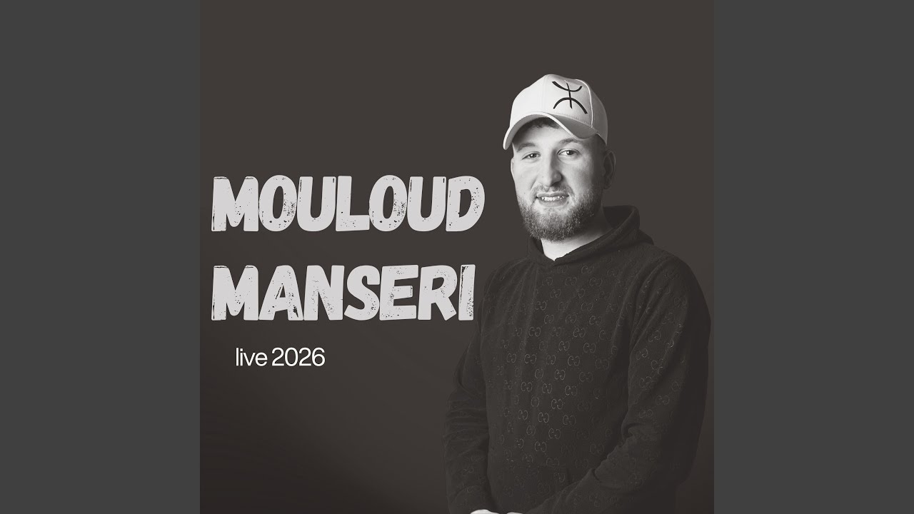 Mouloud Manseri ( Live 2026)