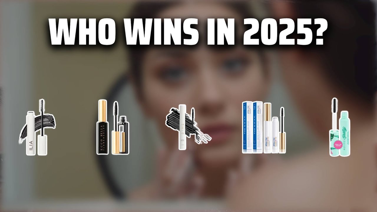 The Top 5 Best Non-Toxic Mascara in 2025 - Must Watch Before Buying!