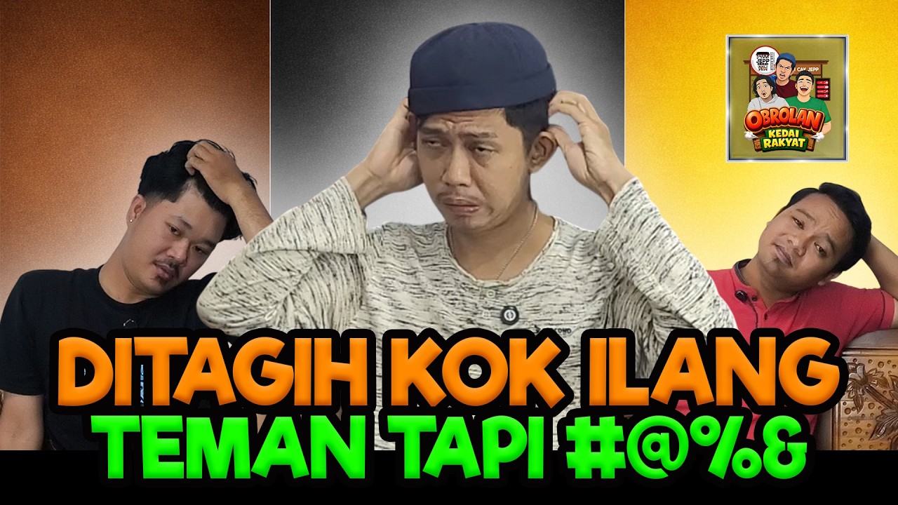 SUSAH DI TAGIH, UTANG BIKIN RETAK - OBROLAN KEDAI RAKYAT