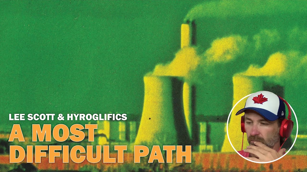 Lee Scott & Hyroglifics - A Most Difficult Path (Reaction)