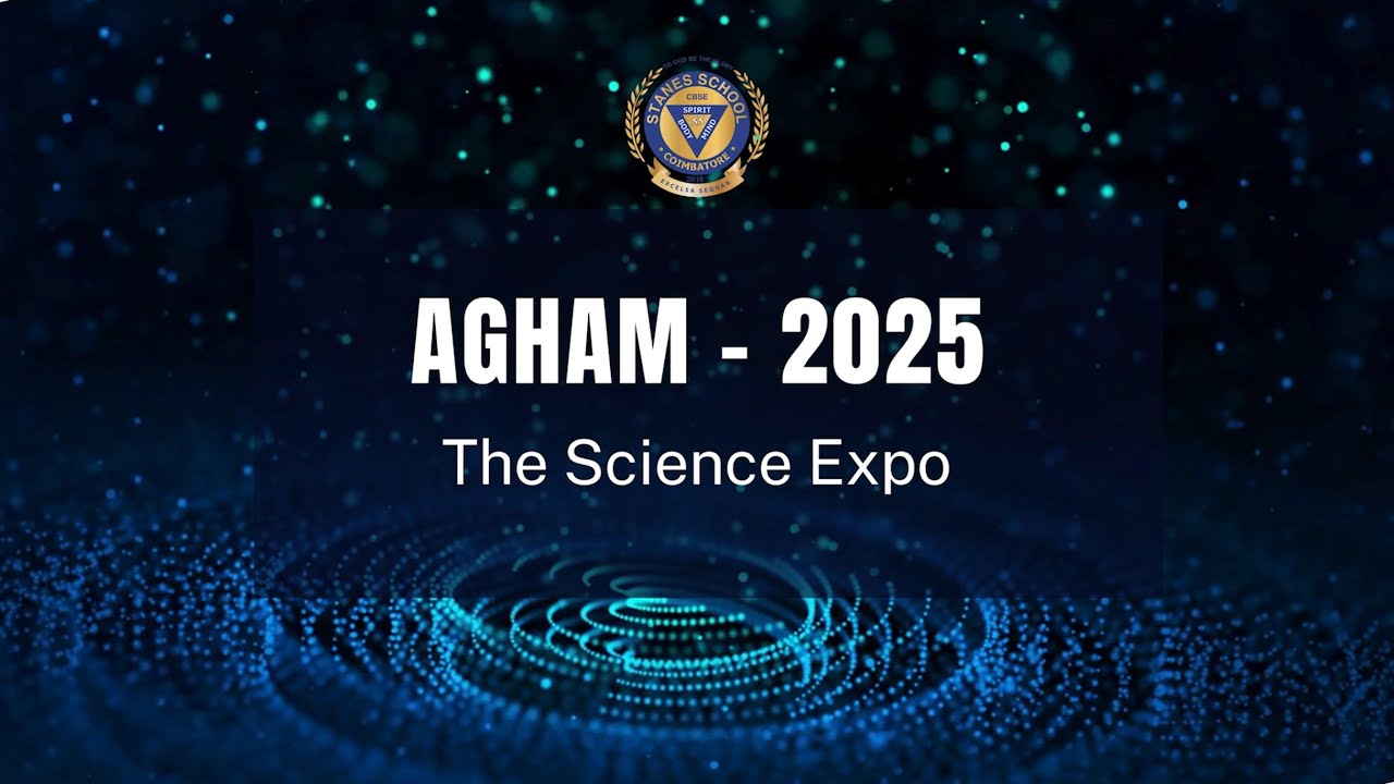 Science Exhibition | AGHAM | 2025 | Stanes CBSE