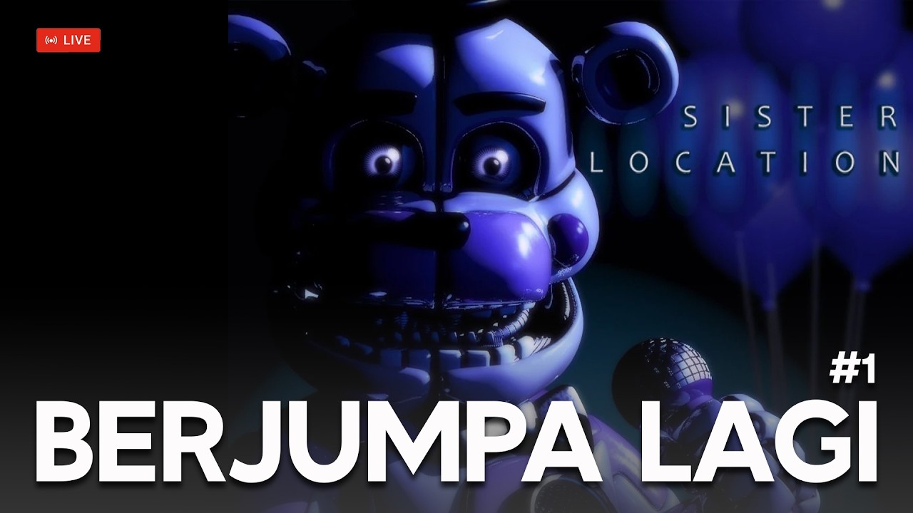 Here We Go Again | Five Nights at Freddy's: Sister Location  #1