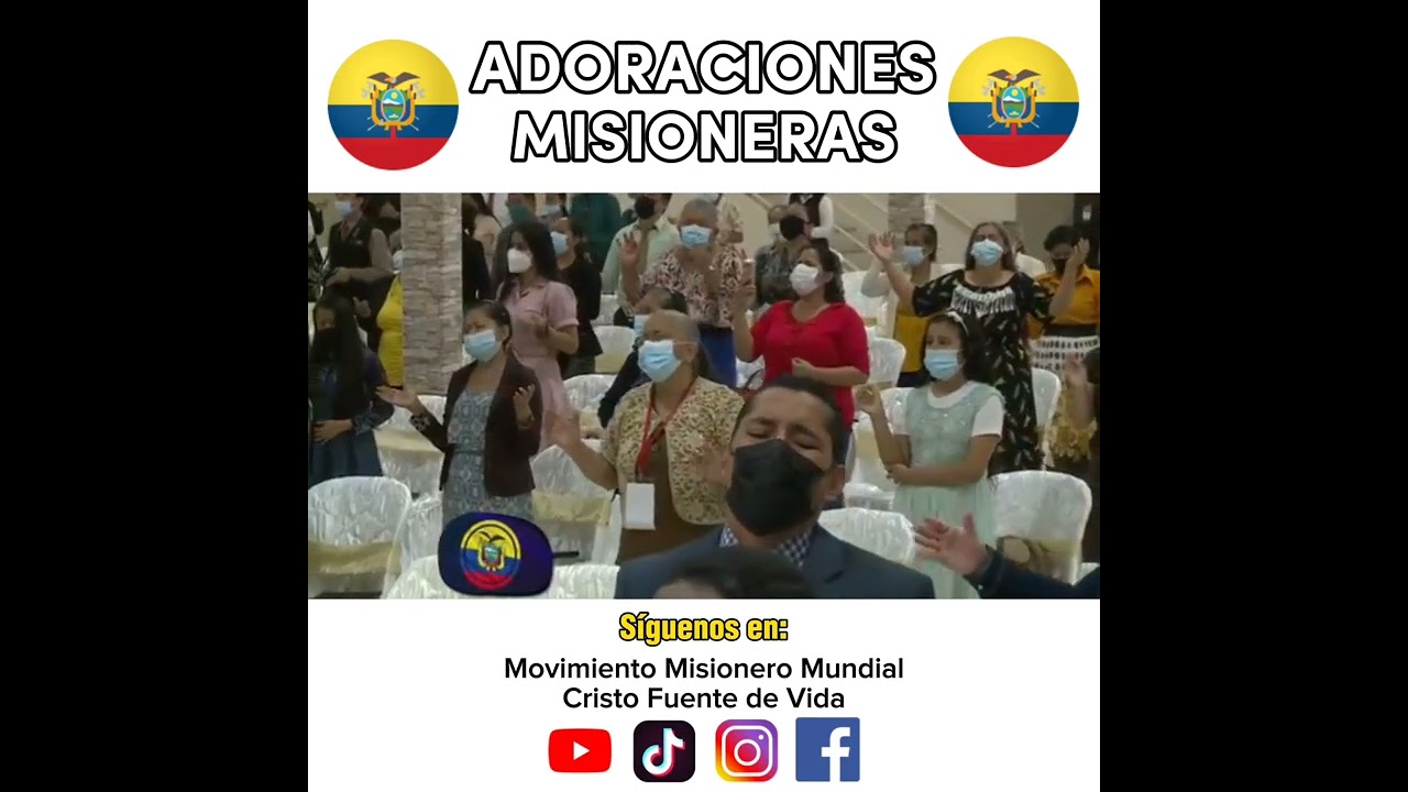 ✨Adoraciones misioneras desde Ecuador🇪🇨✨
